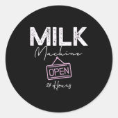 Milk Machine Open 24 Hours Funny Breastfeeding New Ronde Sticker (Voorkant)