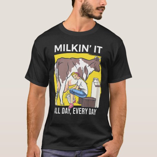 Milkin it Milking Koeien Dairy Farming Enthusiast  T-shirt (Voorkant)