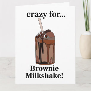 Milkshake Crazy voor Brownie Milkshake Verjaardag Kaart