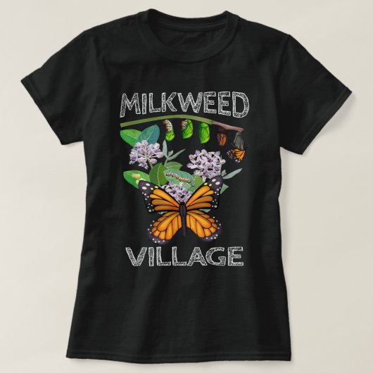 Milkweed Village Monarch Butterfly Metamorphosis T-shirt (Design voorkant)