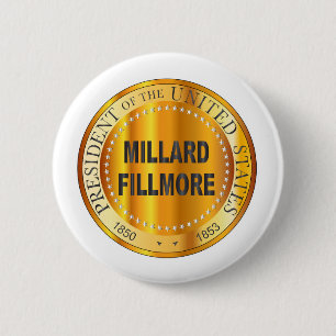 Millard Fillmore Gold Metal Stamp Ronde Button 5,7 Cm