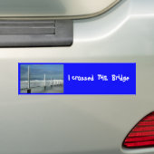 Millau-Bridge, ik ben de brug overgestoken Bumpersticker (Op auto)