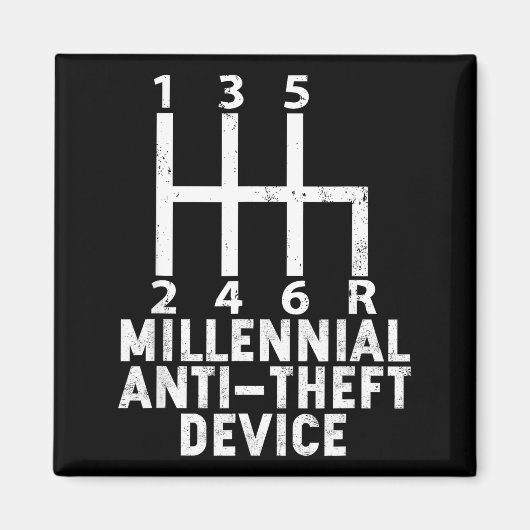 Millennial Anti Theft Device _ Funny Stick Shift  Magneet (Voorkant)