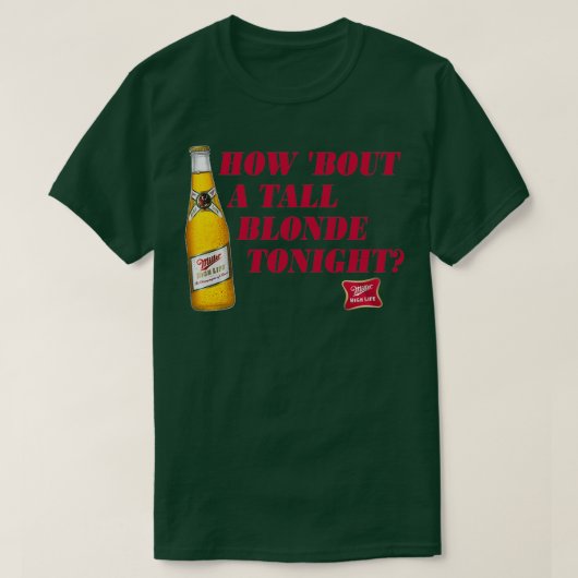 Miller High Life Ber Tall Blonde Design 1 T-shirt (Design voorkant)
