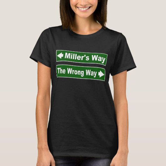 Miller's Way Street Sign Shirt (Voorkant)