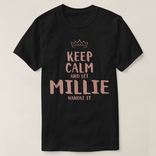Millie Keep Calm Personalized Name Friends Funny B T-shirt (Design voorkant)