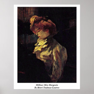 Milliner Miss Margouin door Henri Toulouse-Lautrec Poster