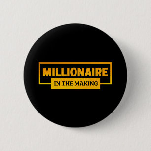 MILLIONAIR IN OPKOMST RONDE BUTTON 5,7 CM