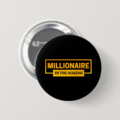 MILLIONAIR IN OPKOMST RONDE BUTTON 5,7 CM (Voorkant /achterkant)
