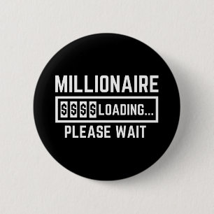Millionaire Loading Please Wait Ronde Button 5,7 Cm