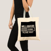 Millionaire Loading Please Wait Tote Bag (Voorkant (product))
