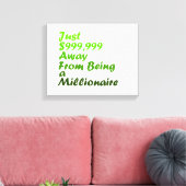 Millionaire Motivatie Wall Art Canvas Afdruk (Insitu (Woonkamer))