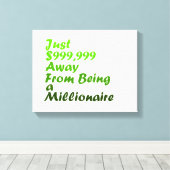 Millionaire Motivatie Wall Art Canvas Afdruk (Insitu (Houten vloer))