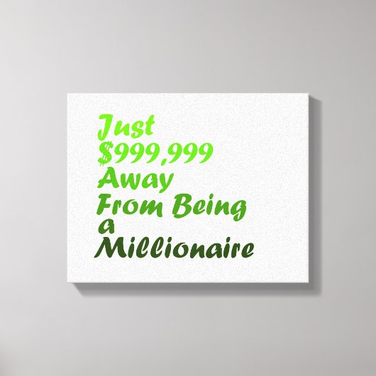 Millionaire Motivatie Wall Art Canvas Afdruk (Voorkant)