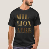 Millionaire T-shirt (Voorkant)