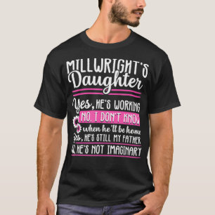 Millwright Dochter Proud Funny Gift-vrouwen  T-shirt