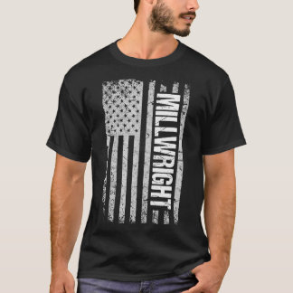 Millwright s  American Flag Gift  T-shirt