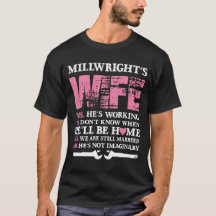 Millwright Wife, Millwrights Wife, Millwrights Wif