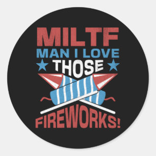 MILTF Ik hou van die vuurwerk 4 juli 2023 Ronde Sticker