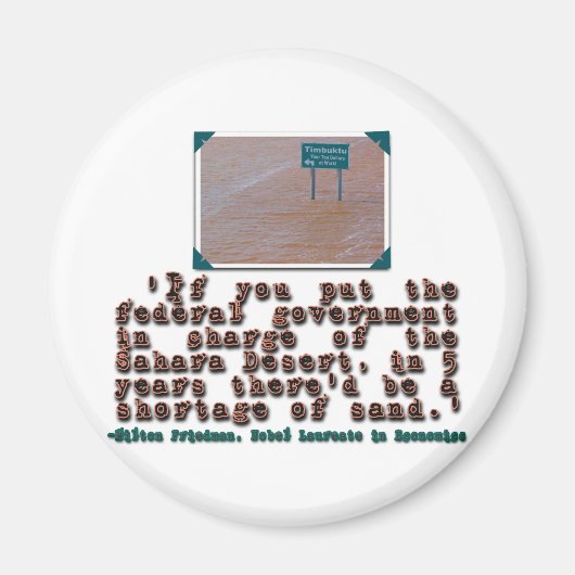 Milton Friedman Citaat: Efficiëntie van de overhei Magneet (Voorkant)