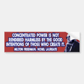 Milton Friedman Citaat: Geconcentreerd vermogen Bumpersticker (Voorkant)