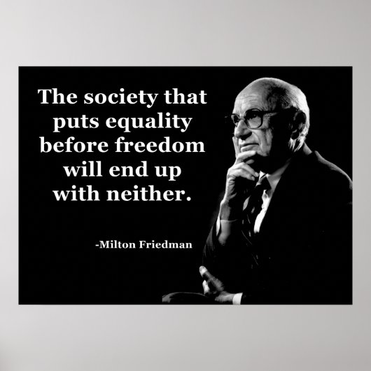 Milton Friedman Equality Quote Poster (Voorkant)