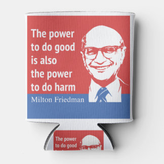 Milton Friedman Quote: De kracht om goed te doen Blikjeskoeler
