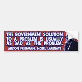 Milton Friedman Quote over overheidsoplossingen Bumpersticker (Voorkant)