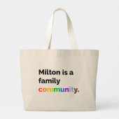 Milton is een Family Community PRIDE LGBTQ+ Canvas Grote Tote Bag (Achterkant)