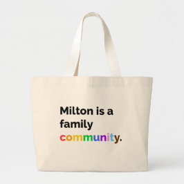 Milton is een Family Community PRIDE LGBTQ+ Canvas Grote Tote Bag