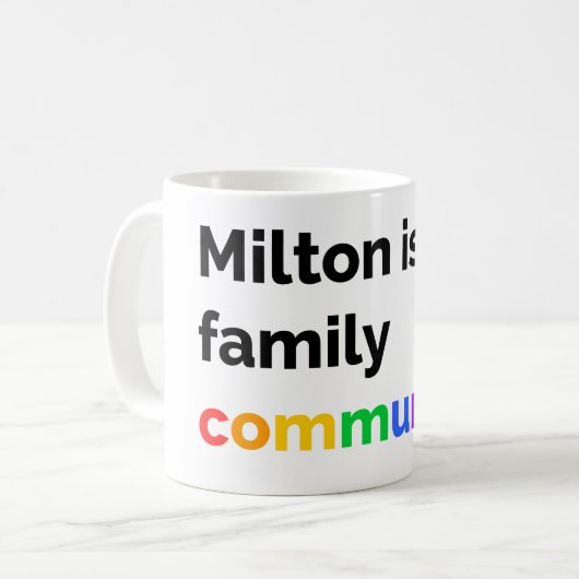 Milton is een Family Community PRIDE LGBTQ+ Mok (Voorkant links)