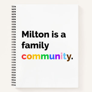 Milton is een Family Community PRIDE LGBTQ+ Notiti Notitieboek