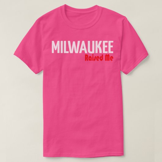 Milwaukee heeft me opgevoed t-shirt (Design voorkant)