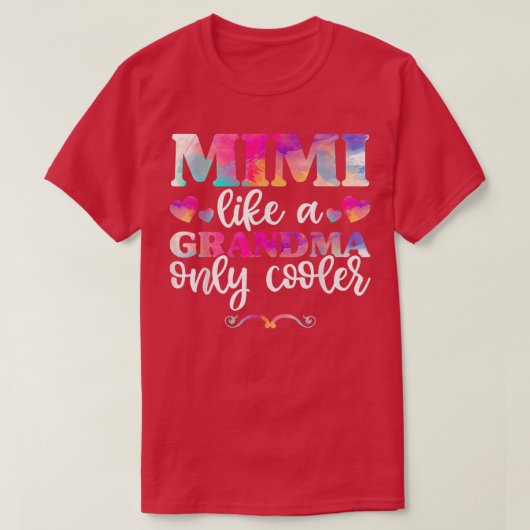 Mimi als een grootmoeder alleen koeler Shirt, Moed T-shirt (Design voorkant)