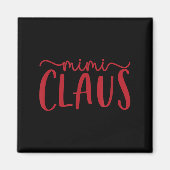 Mimi Claus Funny Family Christmas Cute Lovey Grand Magneet (Voorkant)