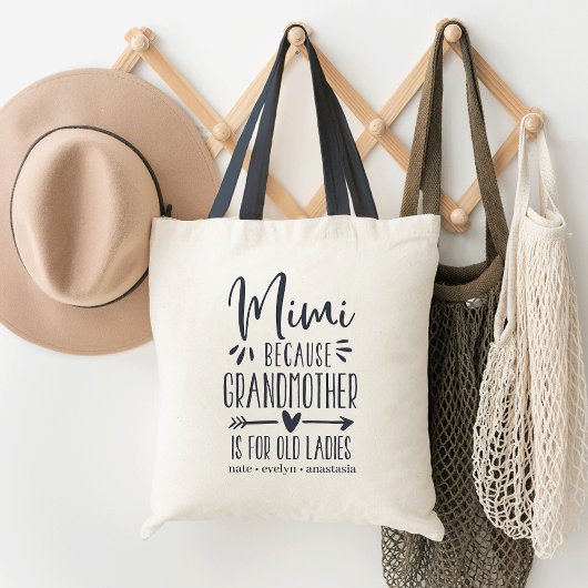 Mimi | Grootmoeder is oud voor dames Tote Bag