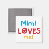 Mimi Loves Me T-shirts en geschenken Magneet (Voorkant / Achterkant)