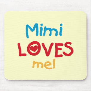 Mimi Loves Me T-shirts en geschenken Muismat