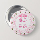Mimi om Baby shower Button Roze rozen te zijn (Voorkant /achterkant)