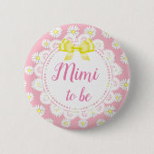 Mimi om Roze Daisies Baby shower Button te zijn (Voorkant)