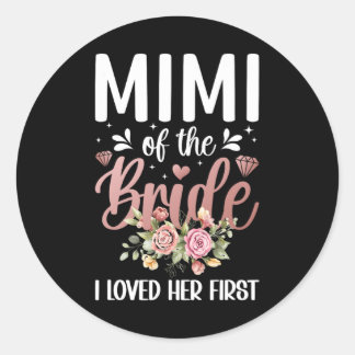 Mimi van de bruid Ik hield van haar eerste bruid M Ronde Sticker