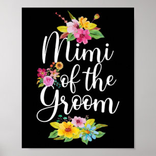 Mimi van de bruidegom Mimi Flowers Groom's Mimi Poster