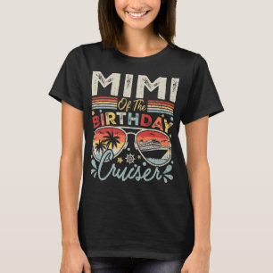 Mimi van de verjaardag Cruiser Vakantie Vrouwen T-shirt
