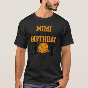 Mimi van de verjaardag jongen basketbal familie ve t-shirt