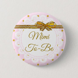 Mimi wordt Baby shower roze en gouden Button