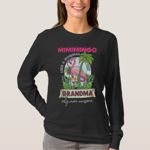 Mimimimingo als een normale grootmoeder alleen maa t-shirt
