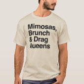 Mimosas Brunch en Drag Queens T-shirt (Voorkant)