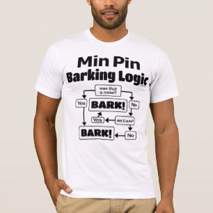 Min Pin Barking Logic T-shirt