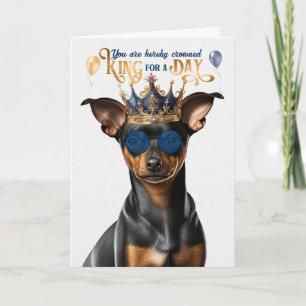 Min Pin Funny Dog King voor Dag Funny Birthday Kaart