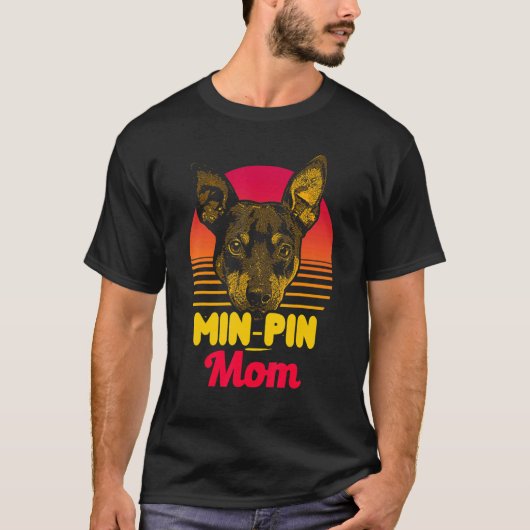 Min Pin Mam Miniatuur Pinscher Dog T-shirt (Voorkant)